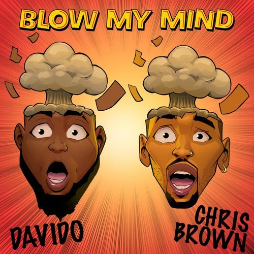 Davido Ft Chris Brown - Blow My Mind [Remix By Dj Yoko & Dj BigMike]