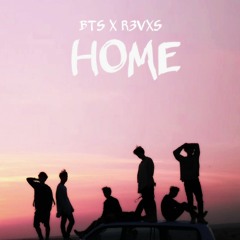 BTS - Home (R3VXS Remix)