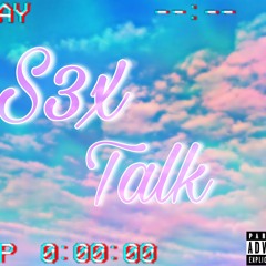 S3X Talk (remix)