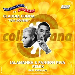 Telefunksoul & DJ Werson - Tão Xóvens (Salamanka & Fashion Piva Remix)