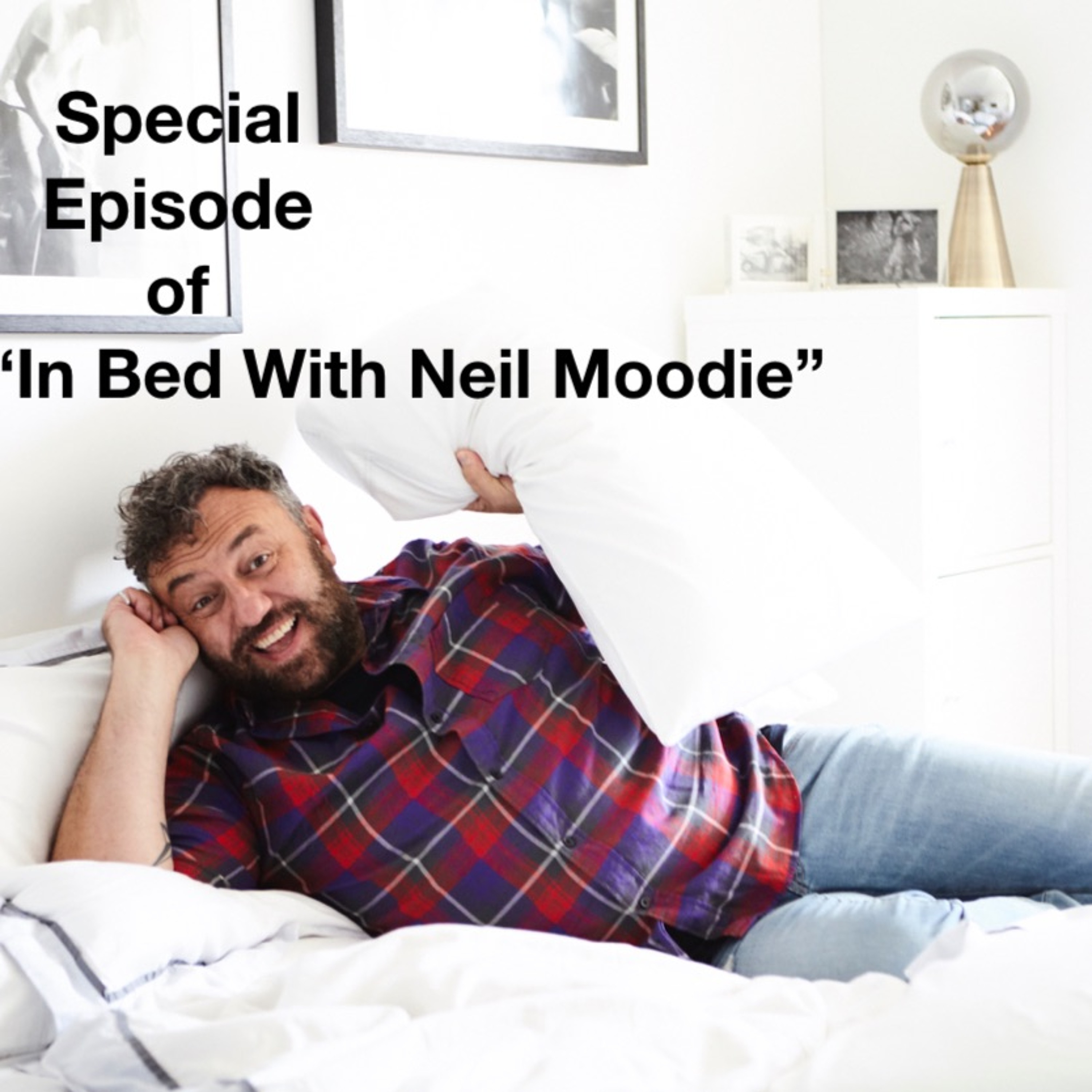 In Bed With Neil Moodie