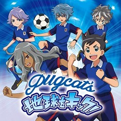 Inazuma Eleven Orion OP 2 || Chikyuu wo Kick!