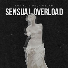Khainz & Onur Ozman - Sensual Overload