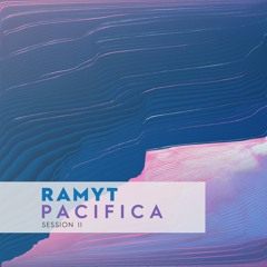 Ramyt - Pacifica | Session II