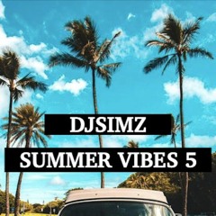 DJSIMZ - Summer Vibes. 5