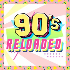 90s Reloaded Vol 01 Full Mixcloud Mix