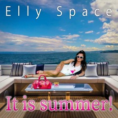 Elly Space - It is summer!