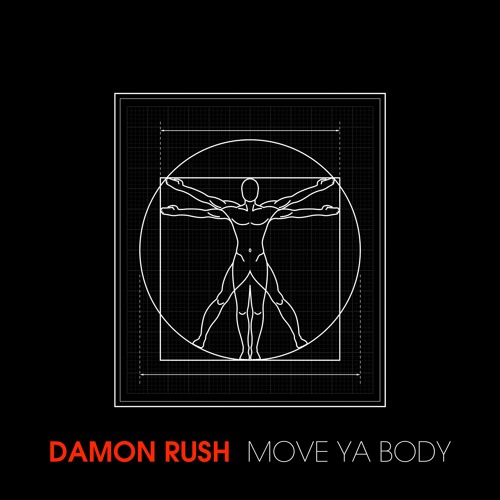 Damon Rush - Move Ya Body