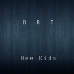 New Kids Theme Song (BRT Remix)