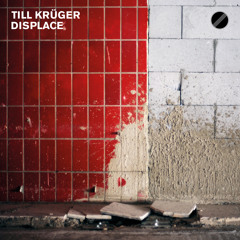 Till Krüger Displace (Live Mix)