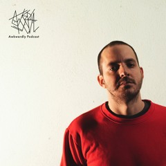 Awkwardly Cast 020 / Aroent