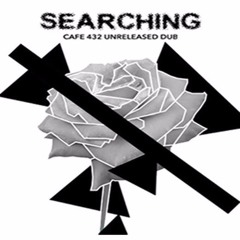 Cafe 432 & Sheree Hicks "Searching" The Unreleased Dub