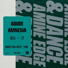 2019.07.18 - Amine Edge & DANCE @ Abode - Amnesia, Ibiza, SP