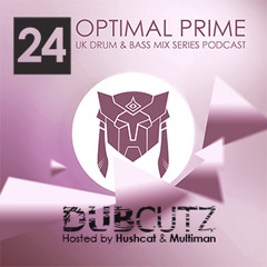 Optimal Prime Presents - Dub Cutz Vol 24 (Drum & Bass Podcast)