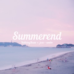 Summerend - HellsingBeats×joze〰︎umibe