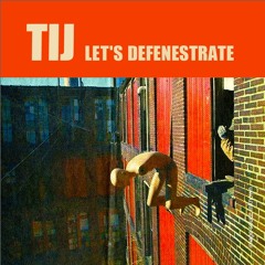Let's Defenestrate