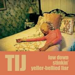 Lowdown Stinkin' Yeller-Bellied Liar [REMASTER]