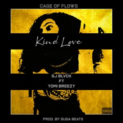 KIND LOVE - SJ BLVCK X YOMIBREEZY