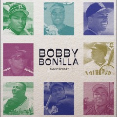 Bobby Bonilla (Produced. By Dylantheinfamous)