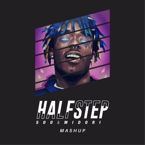 XO Tour Llif3 Wonky (HALFSTEP Mashup)