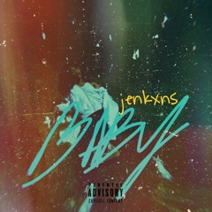 Baby (prod. Jenkxns)