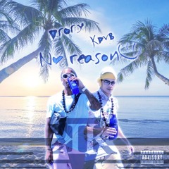 No Reason (feat. Drory) by Kdvb