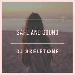 Safe and Sound