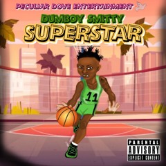 Dumboy Smitty - Superstar