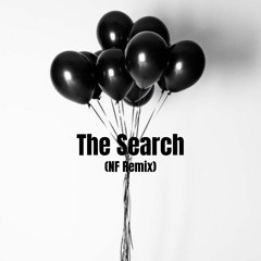 The Search (NF Remix)