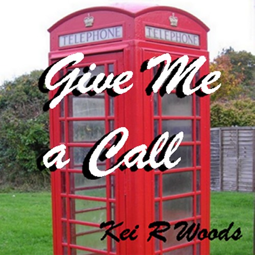 GIVE ME A CALL