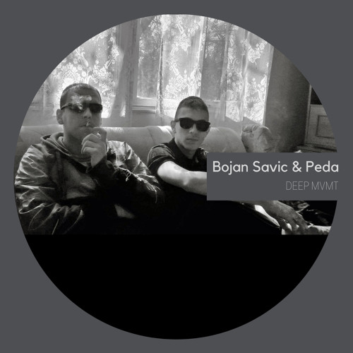 DEEP MVMT Podcast #143 - Bojan Savic & Peda