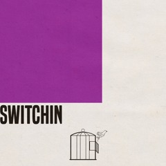 Switchin (Prod. Kev Decor)