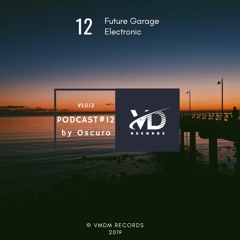 VMDM Podcast - Oscuro Guest Mix