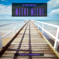 Mithi Mithi - Amrit Maan, Jasmine Sandlas (DJ Onyxbeatz Remix)