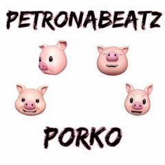 PetronaBeatz - Porko 🐷  (Original Mix) (BUY = FREE DOWNLOAD)