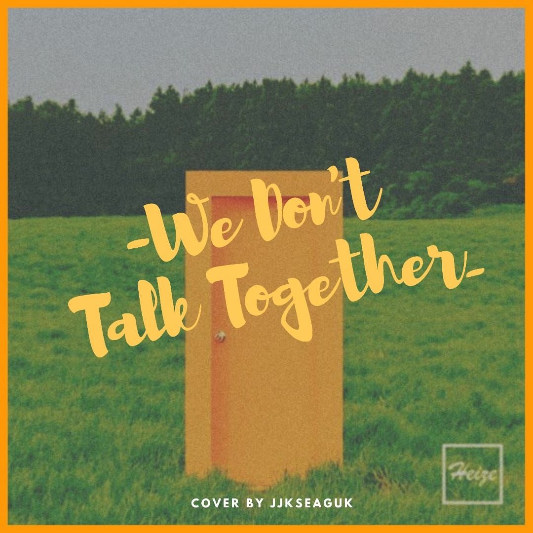 we don't talk together/heize cd
