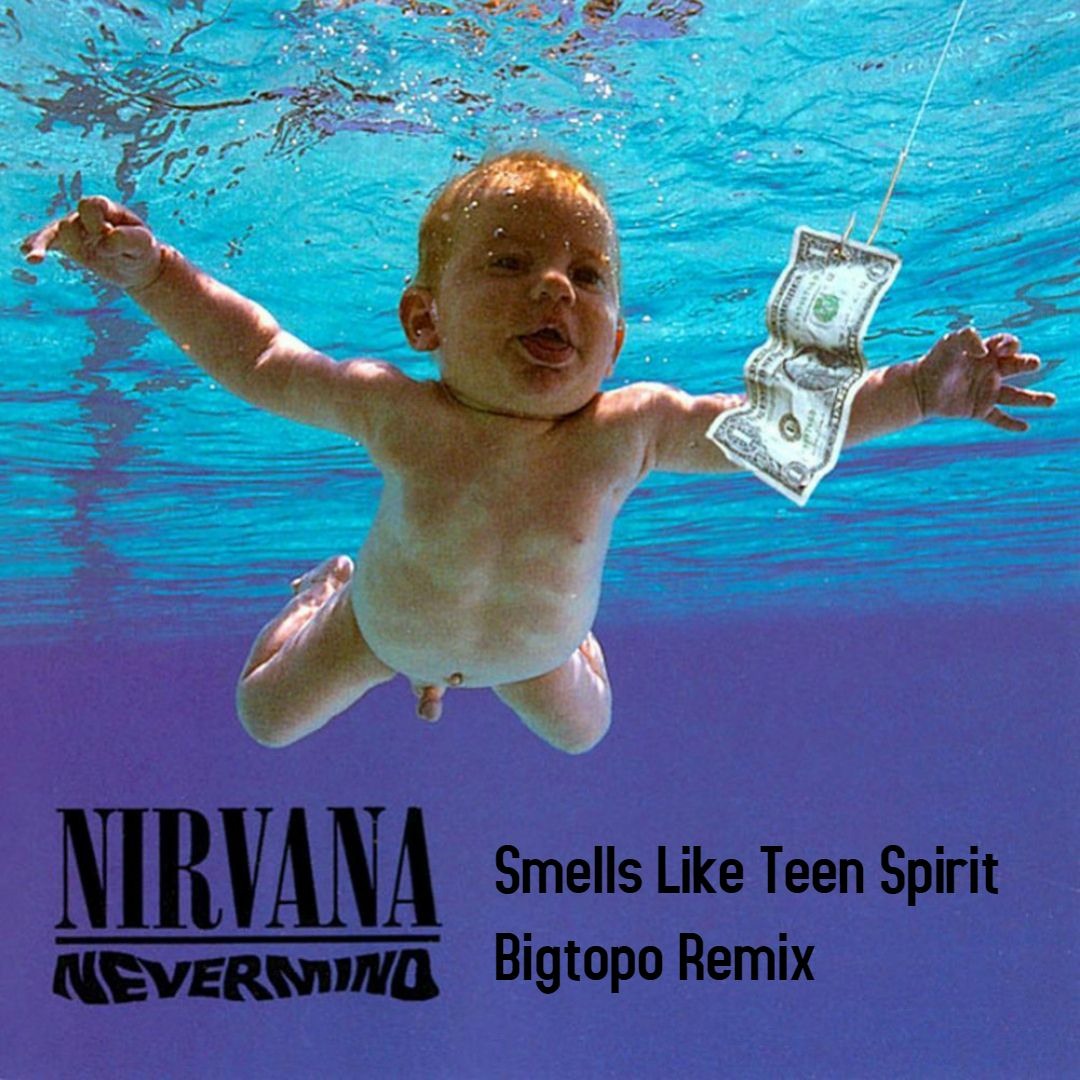 Stream Nirvana - Smells Like Teen Spirit ( Bigtopo Remix