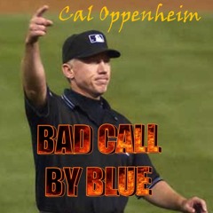 Bad Call By Blue