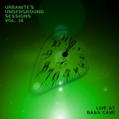 Urbanite's Underground Sessions Vol. 38 - D&B Set, Live @ Bass Cave