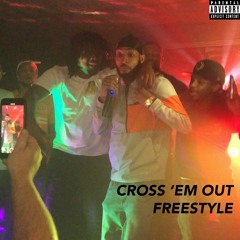 Cross 'Em Out Freestyle