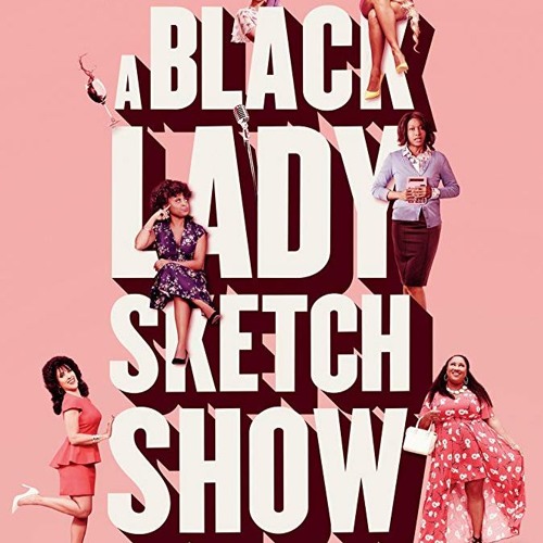 Black Lady Sketch Show S1 - End Credits Song