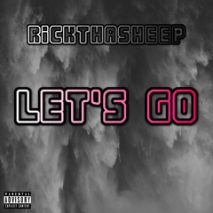 Rickthasheep - Let's Go