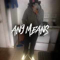Any Means