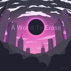 A World To Erase