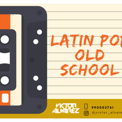 Latin Pop Old School