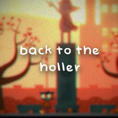 night in the woods - back to the holler