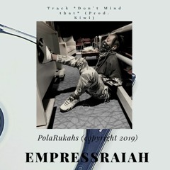 Don't Mind That (Prod. Kiwi)