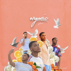 Organic(feat. Nahkaz)