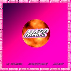 Mars (feat. D Benny & HowieSlumps)