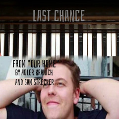 Last Chance (for the short film: Our Home)